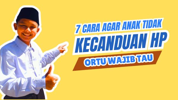 7 Cara Agar Anak Tidak Kecanduan HP Gadjet